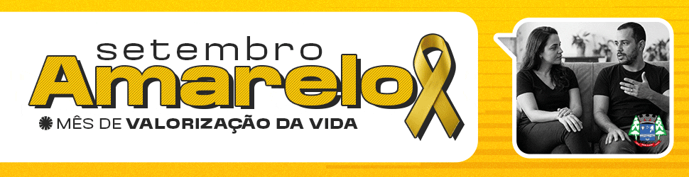 Setembro Amarelo - Campanha de Valorização da Vida
